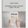 Advanced Swing Trading by John Crane