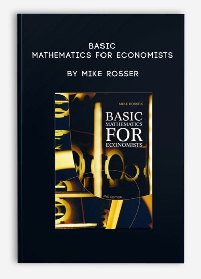 Basic Mathematics for Economists by Mike Rosser