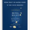 Being Right or Making Money by Ned Davis Research