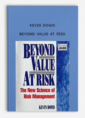 Beyond Value At Risk by Kevin Dowd