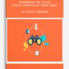 Build A Massive Momentum Or Value Stock Portfolio From Zero by Scott Brown