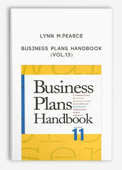 Business Plans Handbook (Vol.13) by Lynn M.Pearce