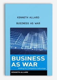 Business as War by Kenneth Allard