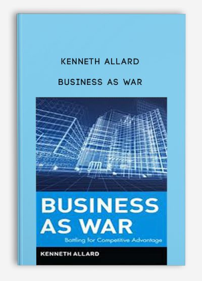 Business as War by Kenneth Allard