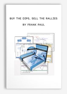 Buy The Dips, Sell The Rallies by Frank Paul