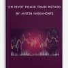 CM Pivot Power Trade Method by Austin Passamonte