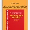 Check Your English Vocabulary for Banking & Finance (2nd Ed.) by Jon Marks