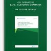 Co-operative Bank. Customer Champion by Oliver Wyman