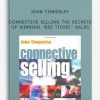 Connective Selling The Secrets of Winning ‘Big Ticket’ Sales by John Timperley