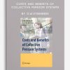 Costs and Benefits of Collective Pension Systems by O.W.Steenbeek