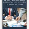 Creating a Profitable Trading & Investing Plan. 6 Key Components by Pristine – Ron Wagner