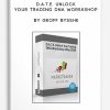 D.A.T.E. Unlock Your Trading DNA Worskshop by Geoff Bysshe