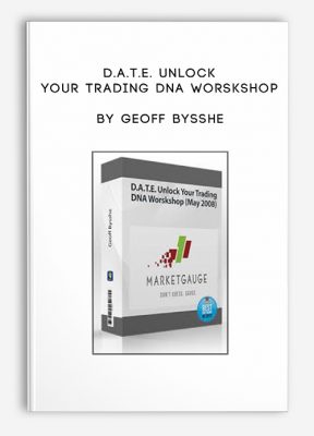 D.A.T.E. Unlock Your Trading DNA Worskshop by Geoff Bysshe