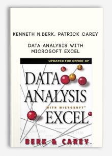 Data Analysis with Microsoft Excel by Kenneth N.Berk, Patrick Carey