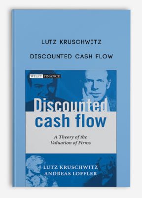 Discounted Cash Flow by Lutz Kruschwitz