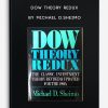 Dow Theory Redux by Michael D.Sheimo