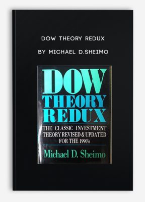Dow Theory Redux by Michael D.Sheimo