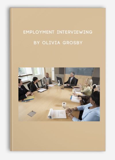 Employment Interviewing by Olivia Grosby