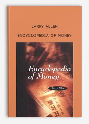 Encyclopedia of Money by Larry Allen