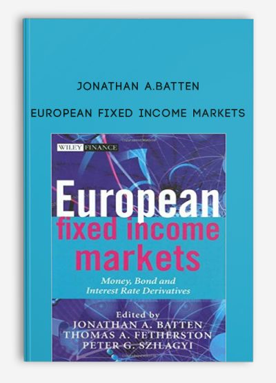 European Fixed Income Markets by Jonathan A.Batten