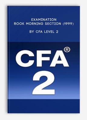 Examination Book Morning Section (1999) by CFA Level 2