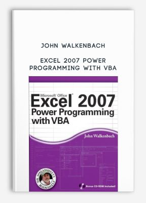 Excel 2007 Power Programming with VBA by John Walkenbach
