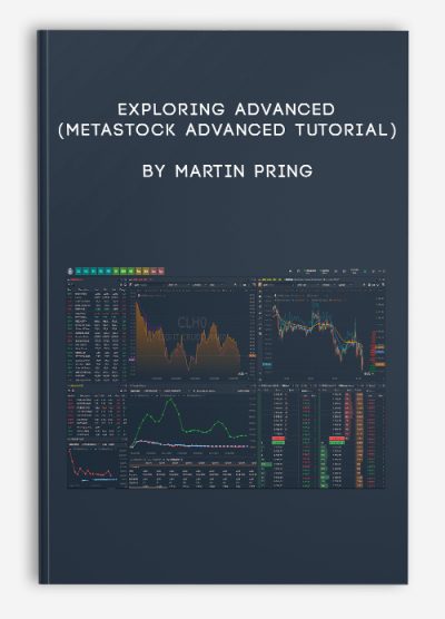 Exploring Advanced (MetaStock Advanced Tutorial) by Martin Pring