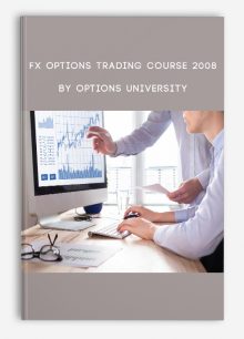 FX Options Trading Course 2008 by Options University