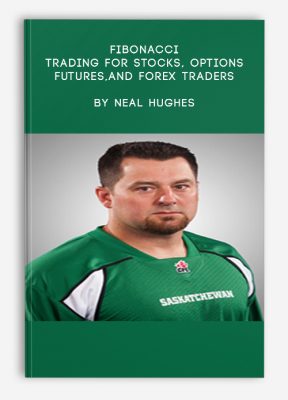 Fibonacci Trading for Stocks, Options, Futures,and Forex traders by Neal Hughes