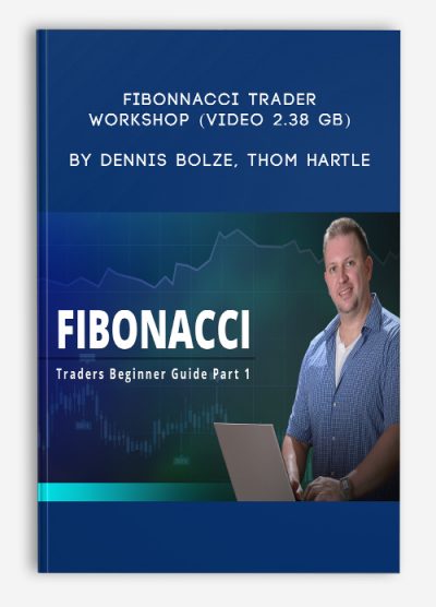 Fibonnacci Trader WorkShop (Video 2.38 GB) by Dennis Bolze, Thom Hartle