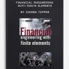 Financial Engineering with Finite Elements by Jurgen Topper