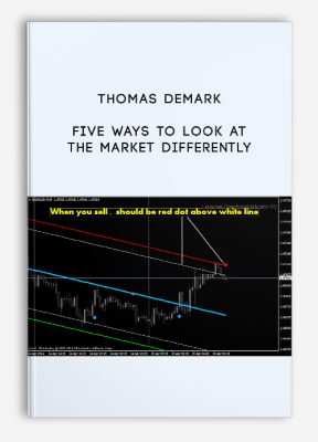 Five Ways to Look at the Market Differently by Thomas Demark