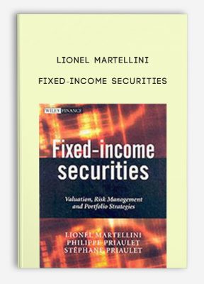 Fixed-Income Securities by Lionel Martellini