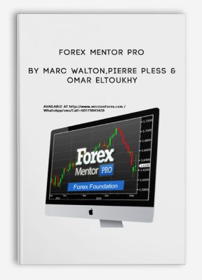 Forex Mentor Pro by Marc Walton,Pierre Pless & Omar Eltoukhy