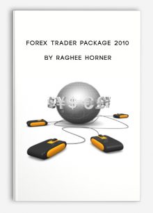 Forex Trader Package 2010 by Raghee Horner