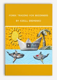 Forex Trading for Beginners by Kirill Eremenko