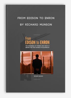 From Edison to Enron by Richard Munson