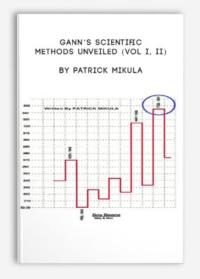 Gann’s Scientific Methods Unveiled (Vol I, II) by Patrick Mikula