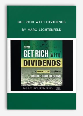 Get Rich with Dividends by Marc Lichtenfeld