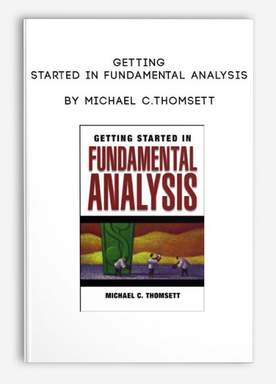 Getting Started in Fundamental Analysis by Michael C.Thomsett