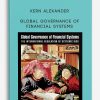 Global Governance of Financial Systems by Kern Alexander