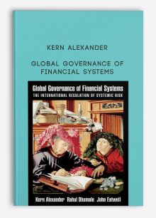 Global Governance of Financial Systems by Kern Alexander