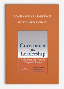 Governace as Leadership by Richard P.Chalt