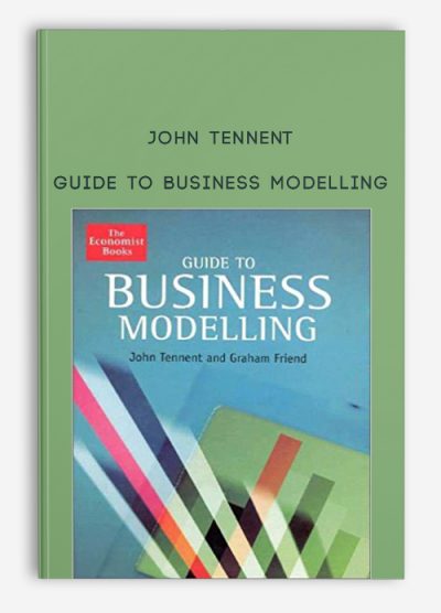 Guide to Business Modelling by John Tennent