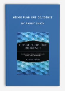 Hedge Fund Due Diligence by Randy Shain