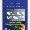 Hit & Run Trading II by Jeff Cooper