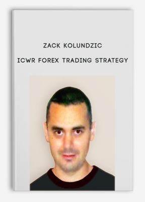 ICWR Forex Trading Strategy by Zack Kolundzic