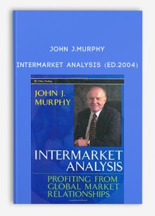 InterMarket Analysis (Ed.2004) by John J.Murphy