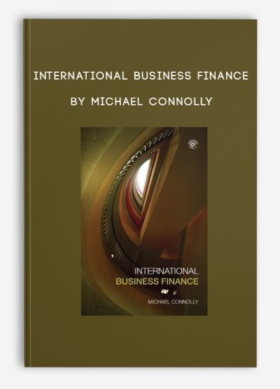 International Business Finance by Michael Connolly