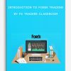 Introduction To Forex Trading by FX Traders Classroom